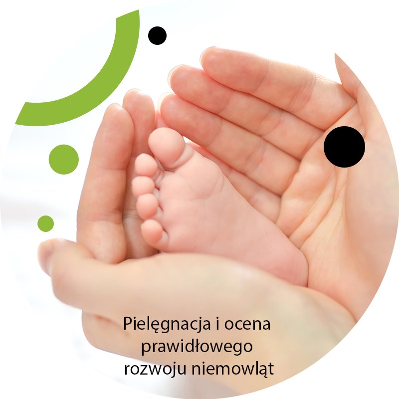 Pielęgnacja i ocena prawidłowego rozwoju psycho-ruchowego niemowląt
